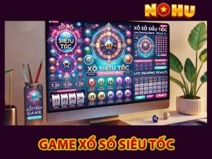 game xổ số siêu tốc